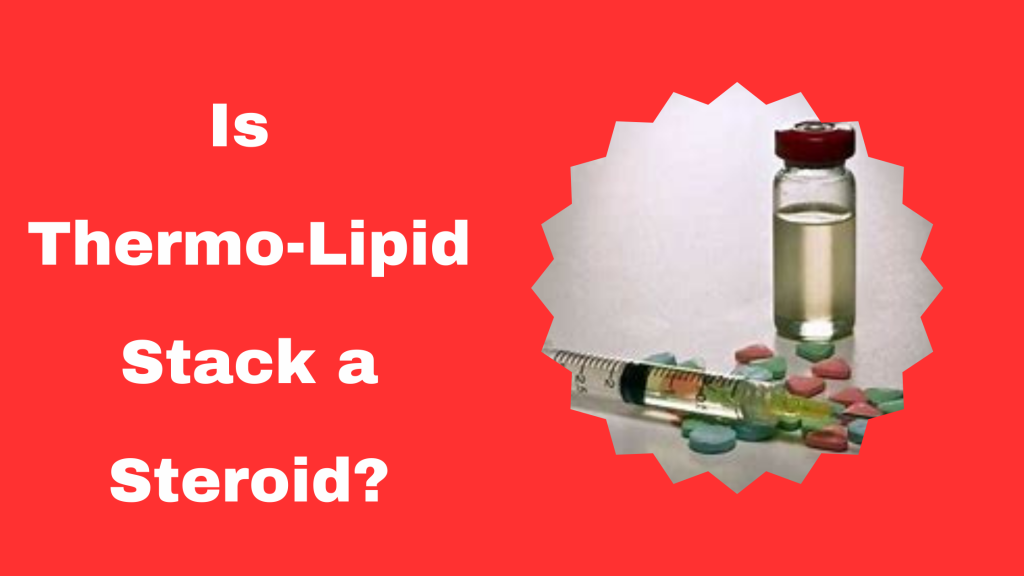 Is Thermo-Lipid Stack a Steroid? 1 Is Thermo-Lipid Stack a Steroid?